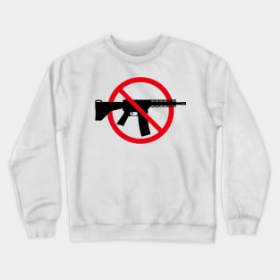 Gun Ban / Prohibition Sign (No Weapons / Peace / 2C) Crewneck Sweatshirt